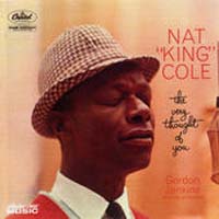 Nat King Cole - The Very Thought of You
